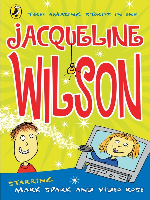 Title details for Video Rose and Mark Spark by Jacqueline Wilson - Available